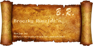 Broczky Ruszlán névjegykártya